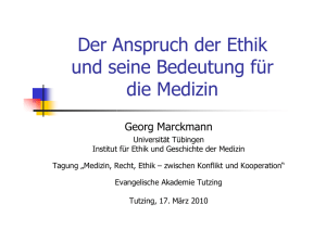 Der Anspruch der Ethik und seine Bedeutung für die Medizin