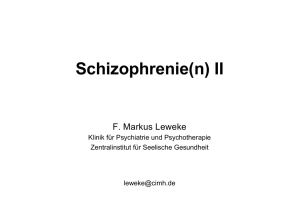 Schizophrenie II - Zentralinstitut für Seelische Gesundheit