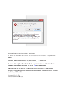 Hinweis auf eine time-out Fehlermeldung beim Export Sie können das