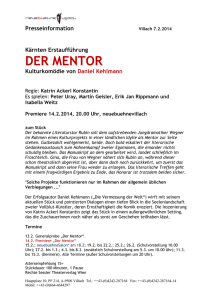 Presseinformation Villach 7.2.2014 Kärnten Erstaufführung DER