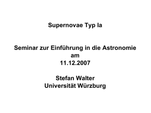 Supernovae Typ Ia Seminar zur Einführung in die Astronomie am