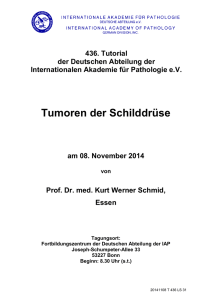 Tumoren der Schilddrüse - Internationale Akademie für Pathologie