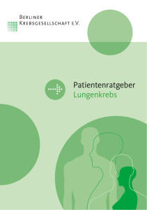 Patientenratgeber Lungenkrebs Patientenratgeber Lungenkrebs