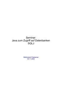 Seminar: Java zum Zugriff auf Datenbanken SQLJ