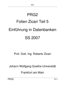 PRG2 Folien Zicari Teil 5 Einführung in Datenbanken SS 2007
