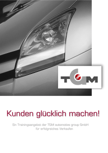 Kunden glücklich machen! - TGM automotive group GmbH