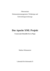 Das Apache XML Projekt Cocoon und eXtensible Server Pages