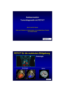 Tumordiagnostik mit PET/CT - Klinik und Poliklinik für Nuklearmedizin