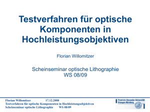 Testverfahren für optische Komponenten in Hochleistungsobjektiven