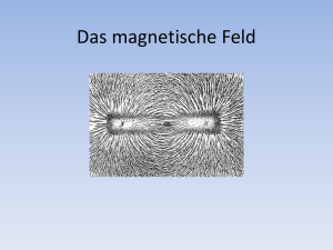Das magnetische Feld