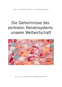 Die Geheimnisse des zentralen Nervensystems unserer Weltwirtschaft