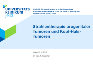 Strahlentherapie urogenitaler Tumoren und Kopf-Hals