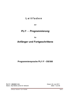 L e i t f a d e n PL/1 - Programmierung Anfänger und Fortgeschrittene