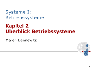 Kapitel 2 Überblick Betriebssysteme Systeme I: Betriebssysteme