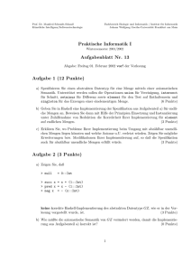 Praktische Informatik I Aufgabenblatt Nr. 13 Aufgabe 1 (12 Punkte