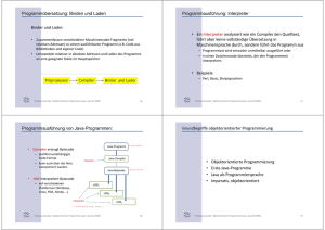 Programmübersetzung: Binden und Laden Binder und Lader