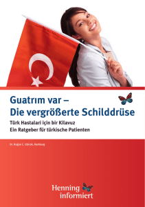 Guatrım var – Die vergrößerte Schilddrüse