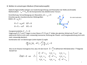 8. Wellen im anisotropen Medium (Polarisationsoptik)