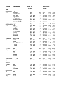 Produkt Bezeichnung Inhalt / cl Preis Fl./liter Einheit Einheit Bier