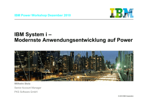 IBM System i – Modernste Anwendungsentwicklung auf Power