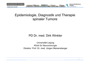 Epidemiologie, Diagnostik und Therapie spinaler Tumore