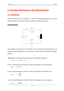 2 Komplexe Rechnung in der Elektrotechnik 2.1 Einleitung