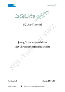 SQLite‐Tutorial Joerg Schwarze‐Schütte CJD Christophorusschule