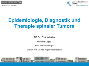 Epidemiologie, Diagnostik und Therapie spinaler Tumore