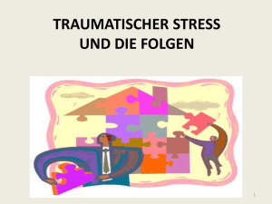 Traumatischer Stress und die Folgen