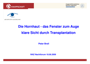 Transplantation bei Hornhauttrübung (Dr. Peter Breil)