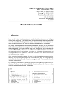 Oracle-Datenbanksystem im FZJ 1 Allgemeines