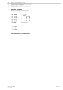 1 Gemischte Schaltung Wie gross ist der Gesamtwiderstand? (A) Ω k
