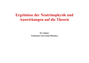 Ergebnisse der Neutrinophysik und Auswirkungen auf die