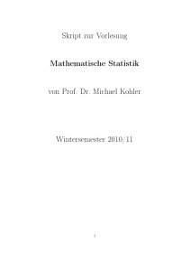 Skript zur Vorlesung Mathematische Statistik von Prof. Dr. Michael