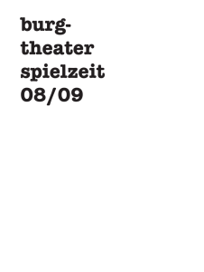 burg- theater spielzeit 08/09