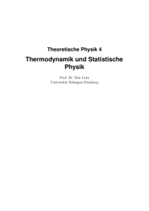 Theoretische Physik 4 Thermodynamik und Statistische Physik