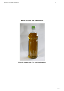 Kapitel 13: Lipide, Fette und Fettsäuren Olivenöl - ein