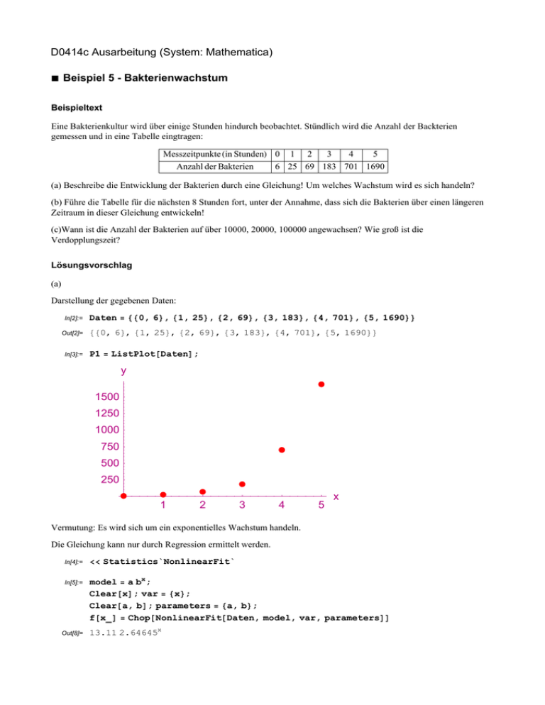  Beispiel 5 Bakterienwachstum 1 2 3 4 5 X 250 500 750 1000