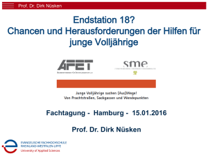 Endstation 18? Chancen und Herausforderungen der Hilfen