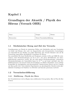 Kapitel 1 Grundlagen der Akustik / Physik des Hörens (Versuch OHR)
