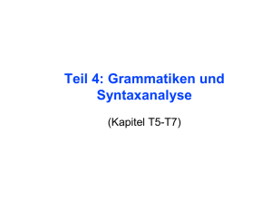Teil 4: Grammatiken und Syntaxanalyse