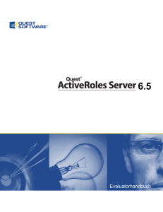 Quest ActiveRoles Server 6.5 - Evaluatorhandbuch