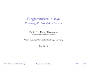 Programmieren in Java - Vorlesung 06: Das Visitor Pattern