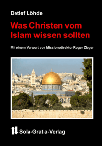 Was Christen vom Islam wissen sollten - Sola-Gratia