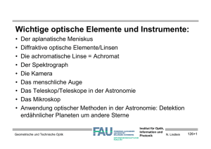 Wichtige optische Elemente und Instrumente: