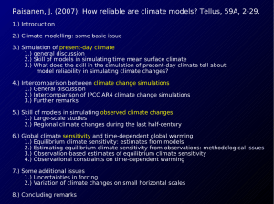 Raisanen, J. (2007): How reliable are climate models? Tellus, 59A