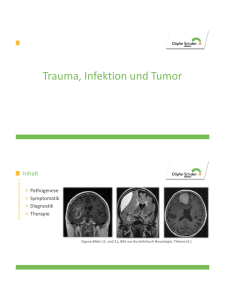 Trauma, Infektion und Tumor