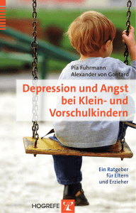 Depression und Angst bei Klein- und Vorschulkindern Ein Ratgeber