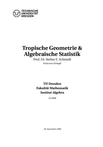 Tropische Geometrie und Algebraische Statistik