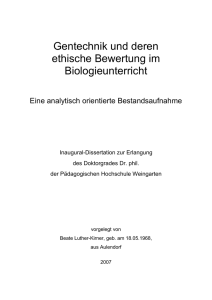 Gentechnik und deren ethische Bewertung im Biologieunterricht